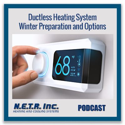 Ductless Heating System Winter Preparation and Options 