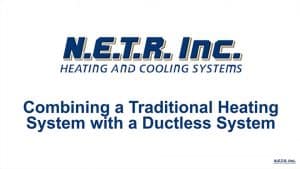 Combining a Traditional Heating System with a Ductless System (Video)