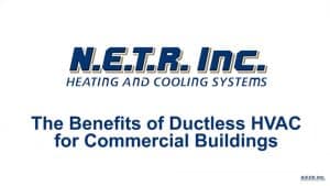 Benefits of Ductless HVAC for Commercial Buildings (Video)