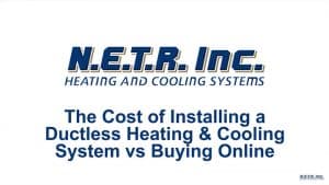 The Cost of Installing a Ductless Heating & Cooling System vs Buying Online (Video)