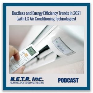 Ductless and Energy Efficiency Trends in 2021 (with LG Air Conditioning Technologies)