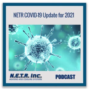 N.E.T.R. COVID-19 Update for 2021 (Podcast)