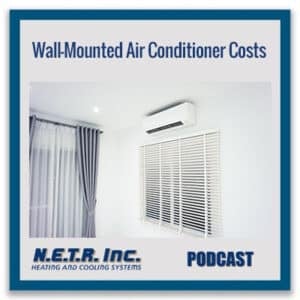 Wall-Mounted Air Conditioner Costs (Podcast)