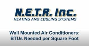 Wall Mounted Air Conditioners: BTUs Needed per Square Foot