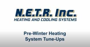 Pre-Winter Heating System Tune-Ups