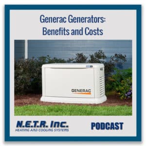 Generac Generators: Benefits and Costs (Podcast)