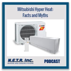 Mitsubishi Hyper Heat: Facts and Myths (Podcast)