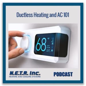 Ductless Heating and AC 101 (podcast)