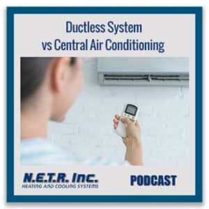 Ductless System vs Central Air Conditioning