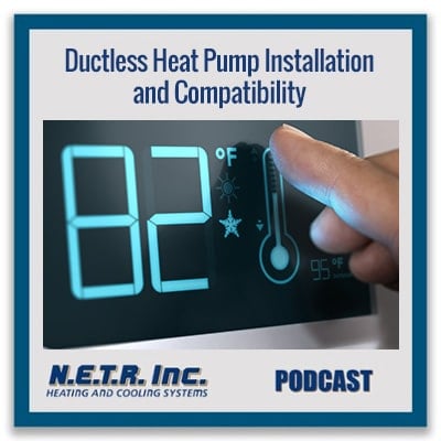 Ductless Heat Pump Installation and Compatibility