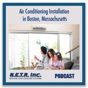 A family sits on a couch in a modern living room with a wall-mounted air conditioner above them; text reads "Air Conditioning Installation in Boston, Massachusetts.