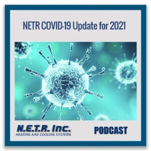 Square podcast cover featuring a close-up illustration of a virus particle with the title "NETR COVID-19 Update for 2021" and the N.E.T.R. Inc. Heating and Cooling Systems logo.