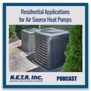 Two outdoor air source heat pump units installed beside a house, surrounded by paving stones and greenery. Text: "Residential Applications for Air Source Heat Pumps, N.E.T.R. Inc. Podcast.