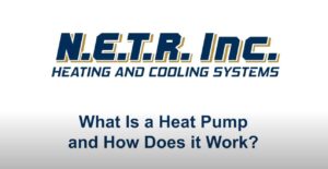 N.E.T.R. Inc. Heating and Cooling Systems logo above the text: "What Is a Heat Pump and How Does it Work?.
