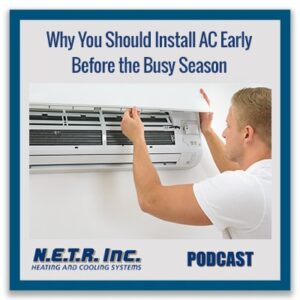 A man installs or services a wall-mounted air conditioning unit with text promoting early AC installation before the busy season.