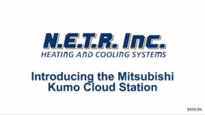 Slide displaying "N.E.T.R. Inc. Heating and Cooling Systems" and "Introducing the Mitsubishi Kumo Cloud Station" with company logo in the lower right corner.