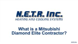 N.E.T.R. Inc. Heating and Cooling Systems logo above the question: "What is a Mitsubishi Diamond Elite Contractor?" on a white background.